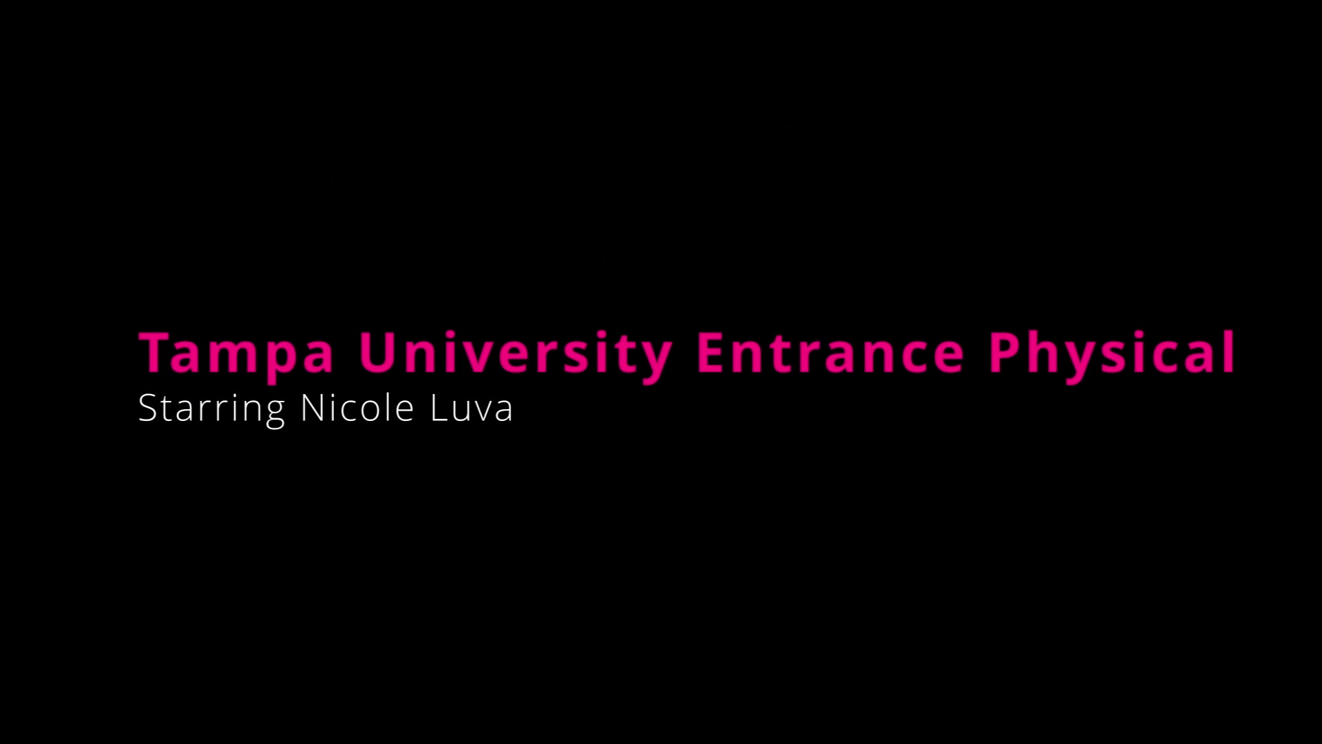 Tampa Uni Hot Entrance Exam - Nicole Luva's Wild Ride